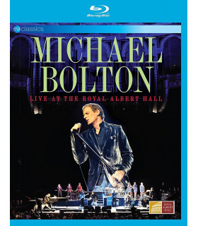 BLU RAYS - MUSICLIFE | MICHAEL BOLTON - LIVE AT THE ROYAL ALBERT HALL