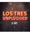 LOS TRES - UNPLUGGED 20 AÑOS